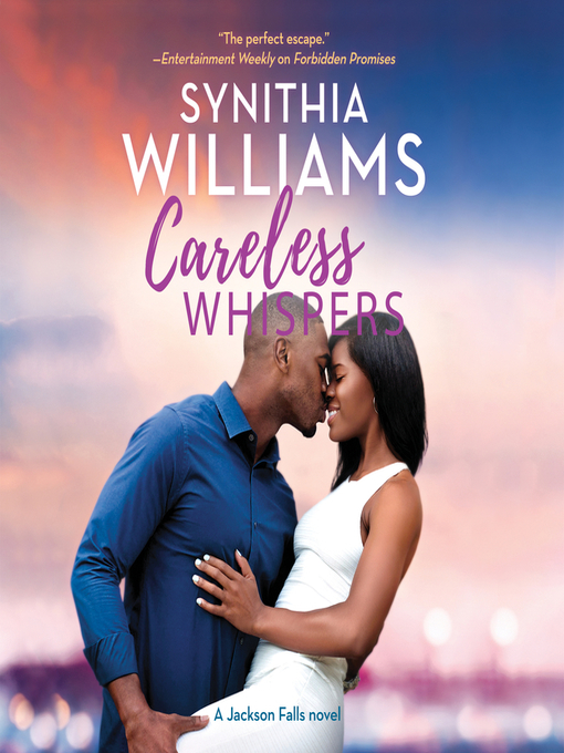 Title details for Careless Whispers by Synithia Williams - Wait list